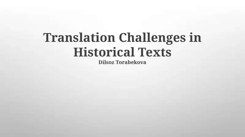 Translation Challenges in Historical Texts 1