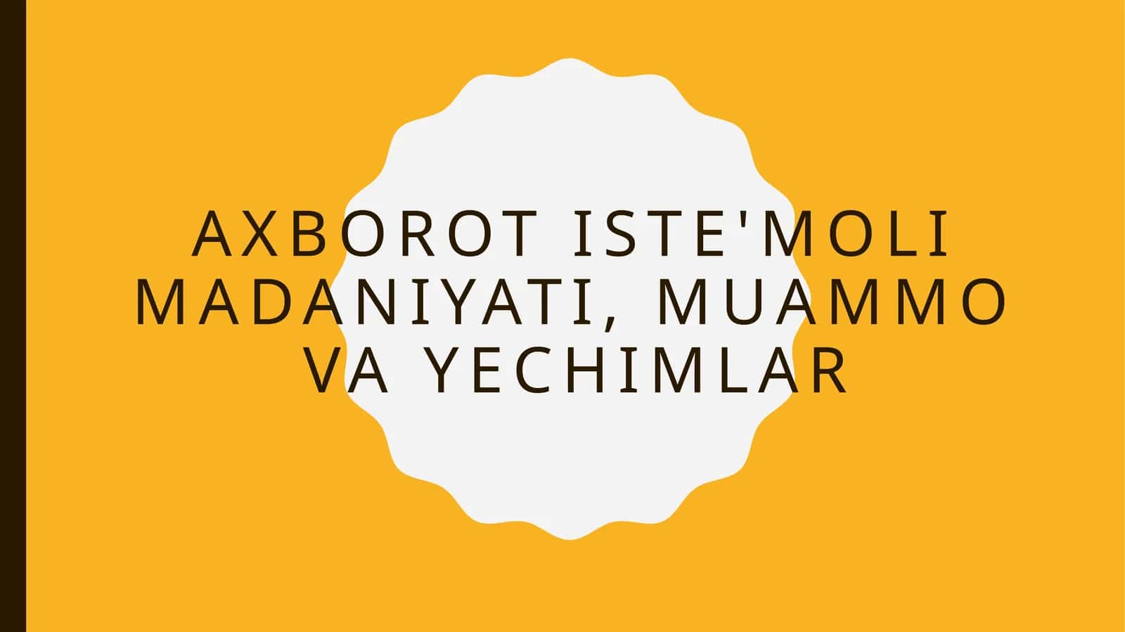 Axborot iste'moli madaniyati, muammo va yechimlar 1