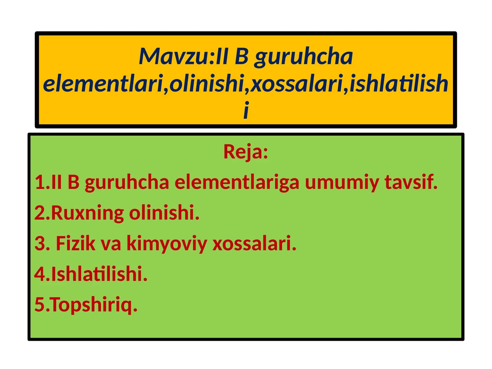 II B guruhcha elementlari,olinishi,xossalari,ishlatilishi 1