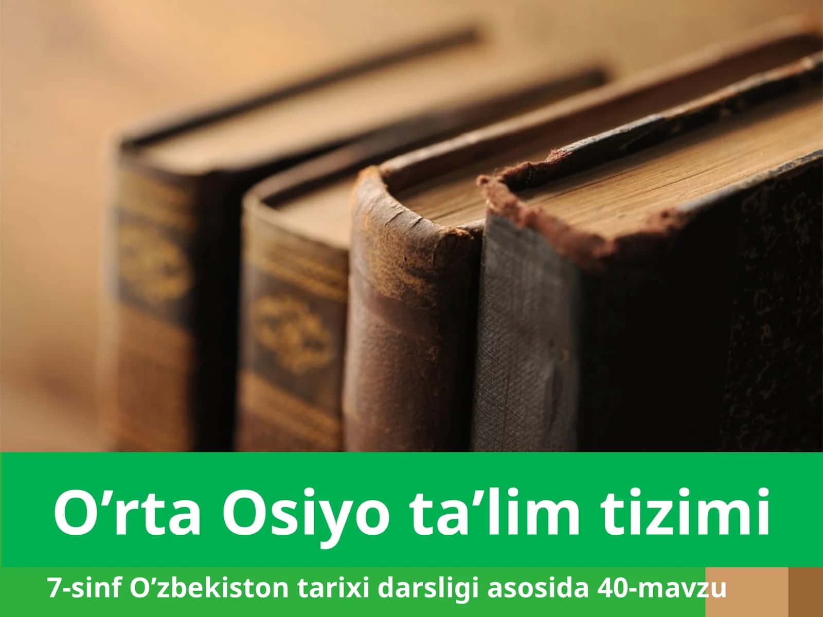 7-sinf O'zbekiston tarixi dars ishlanma. O'rta Osiyo ta'lim tizimi 1