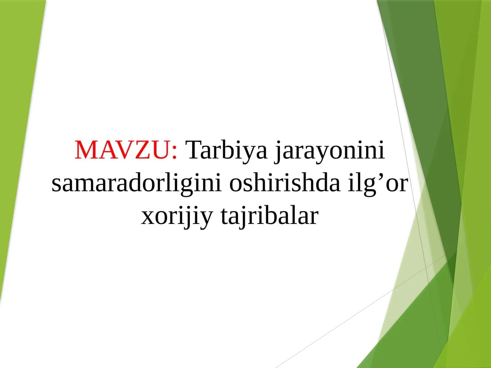 Tarbiya jarayonini samaradorligini oshirishda ilg’or xorijiy tajribalar 1