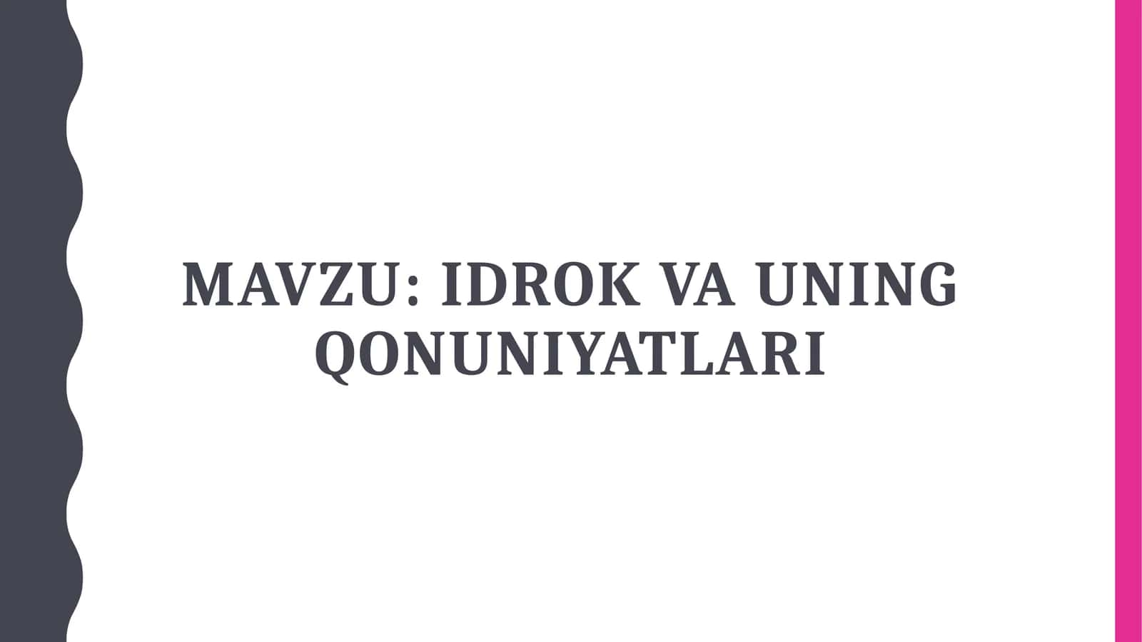 Idrok va uning qonuniyatlari 1