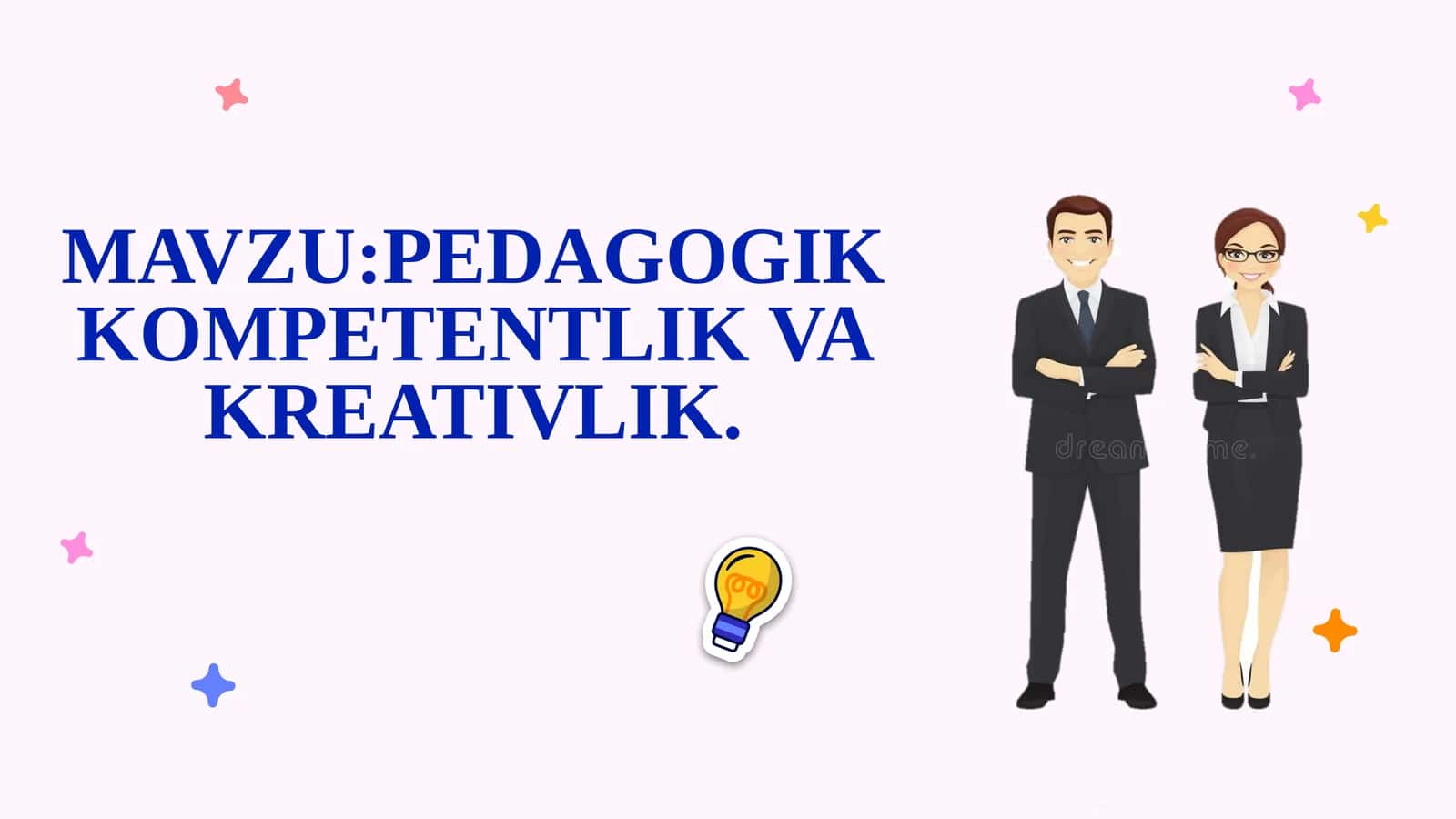 PEDAGOGIK KOMPETENTLIK VA KREATIVLIK 1