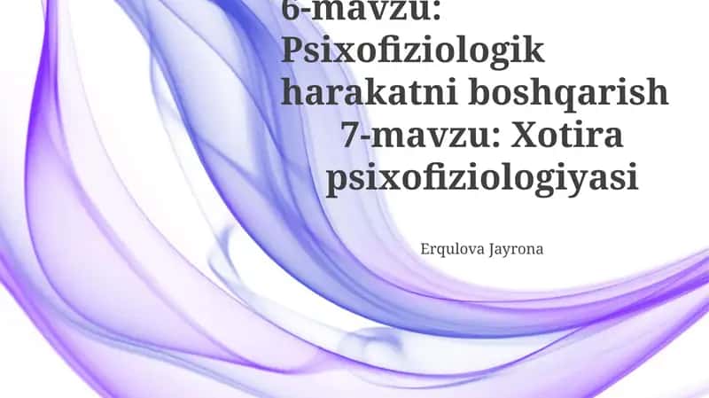 Psixofiziologik harakatni boshqarish 1