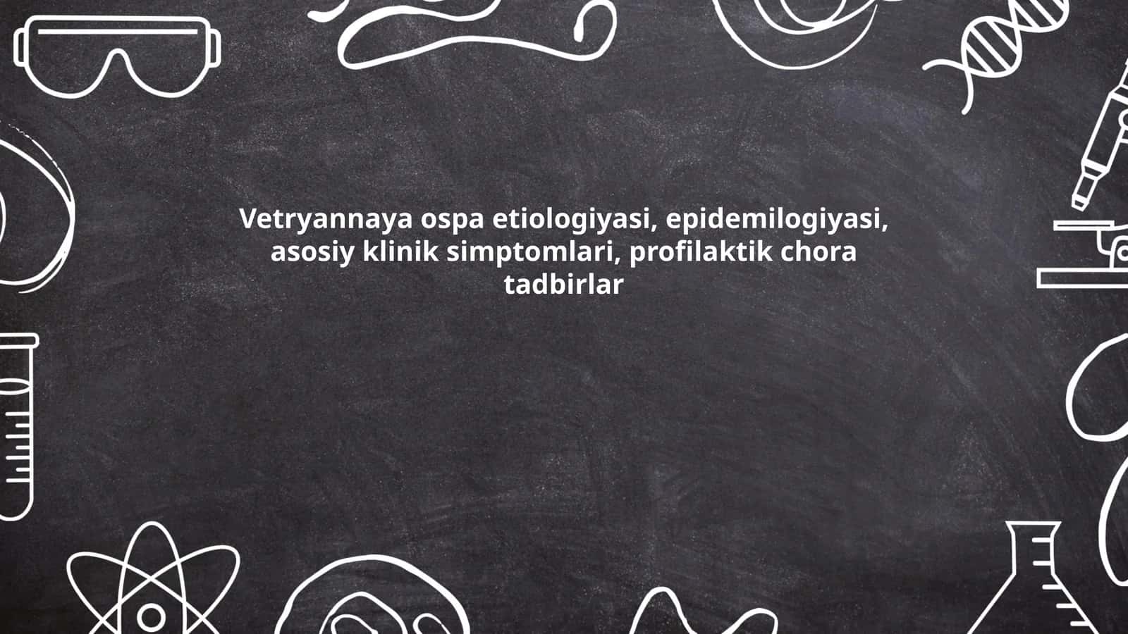 Vetryannaya ospa etiologiyasi 1