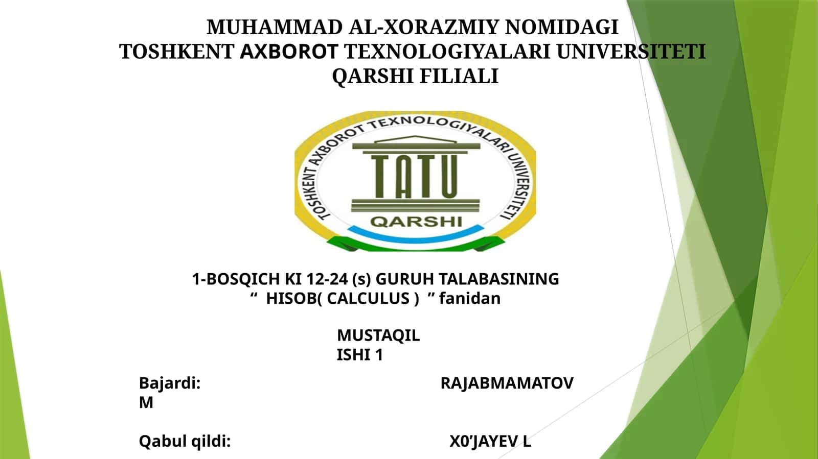 MUHAMMAD AL-XORAZMIY NOMIDAGI TOSHKENTAXBOROTTEXNOLOGIYALARI UNIVERSITETI QARSHI FILIALI 1