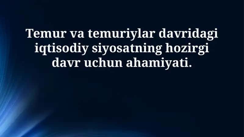 Temuriylar Davri Iqtisodiy Siyosati 1
