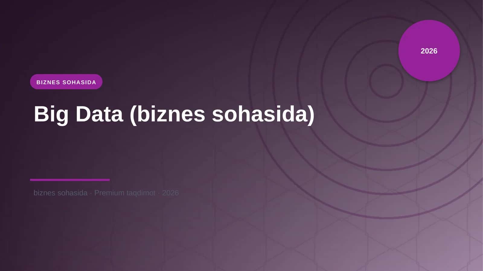 Big Data (biznes sohasida) 1