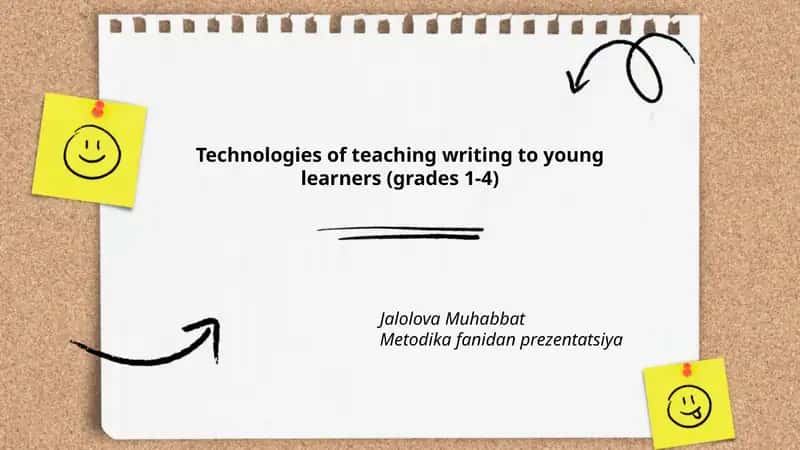Technologies of teaching writing to young learners (grades 1-4) 1