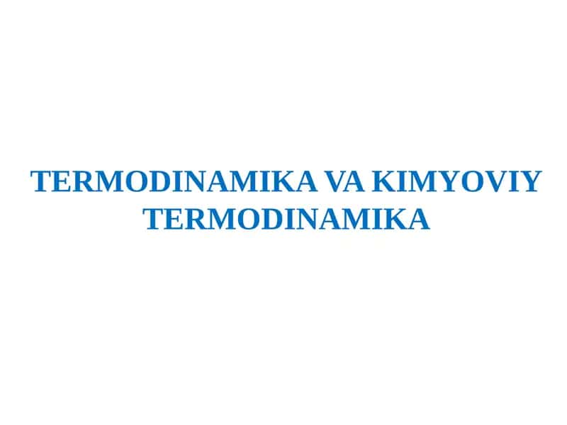 TERMODINAMIKAVA KIMYOVIYTERMODINAMIKA 1