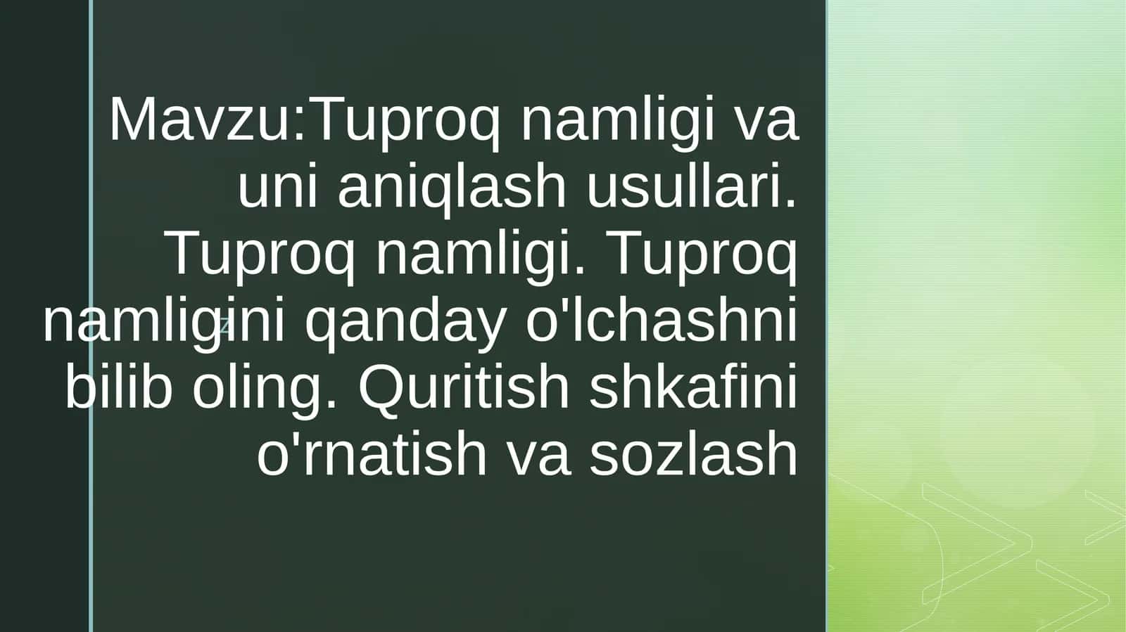 Tuproq namligi va uni aniqlash usullari 1