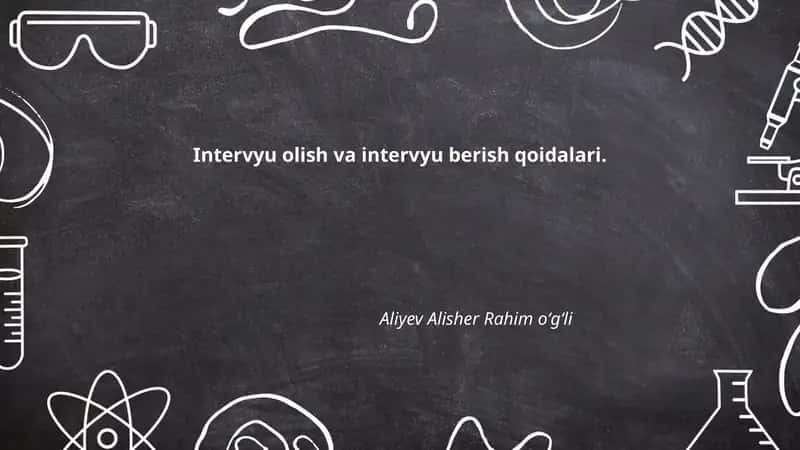 Intervyu olish va intervyu berish qoidalari 1