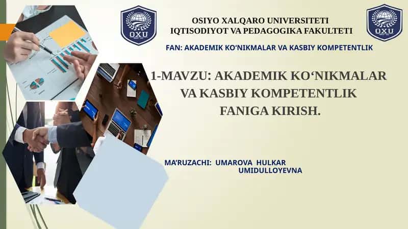 AKADEMIK KO‘NIKMALAR VA KASBIY KOMPETENTLIK FANIGA KIRISH 1