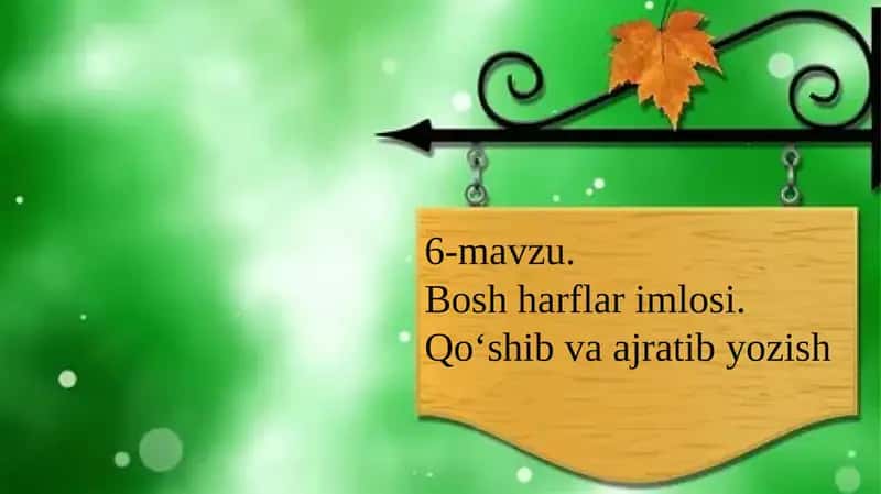 Bosh harflar imlosi. Qo'shib va ajratib yozish 1