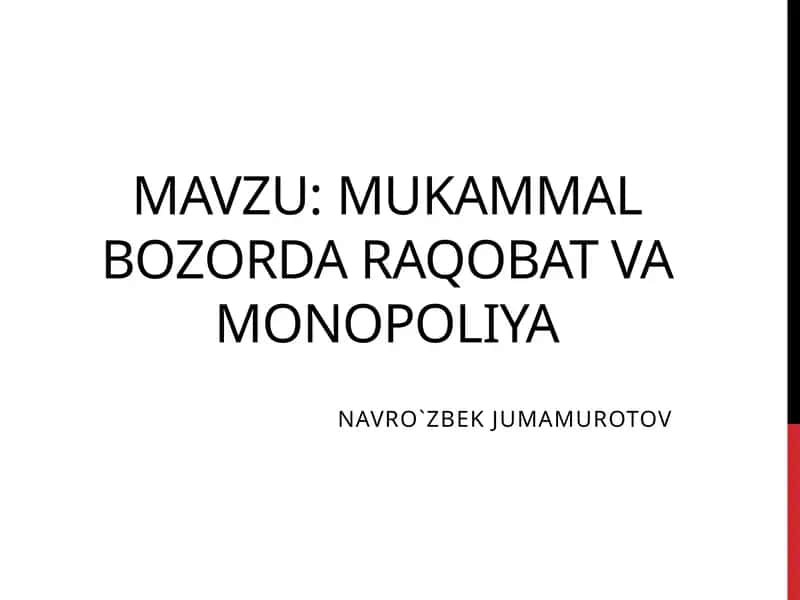 Mukammal bozorda raqobat va monopoliya 1
