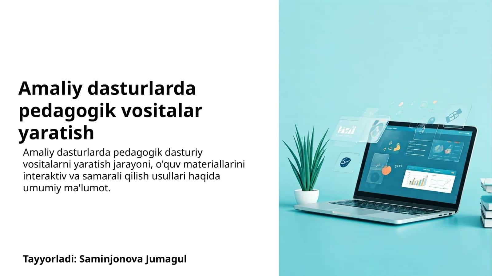 Amaliy dasturlarda pedagogik vositalar yaratish 1