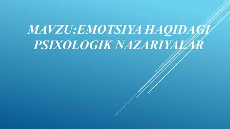 Emotsiya haqidagi psixologik nazariyalar 1