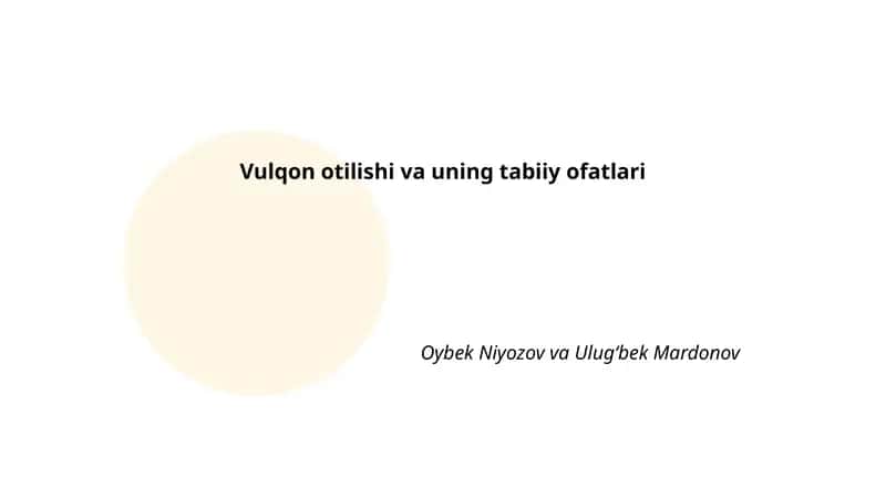 Vulqon otilishi va uning tabiiy ofatlari 1