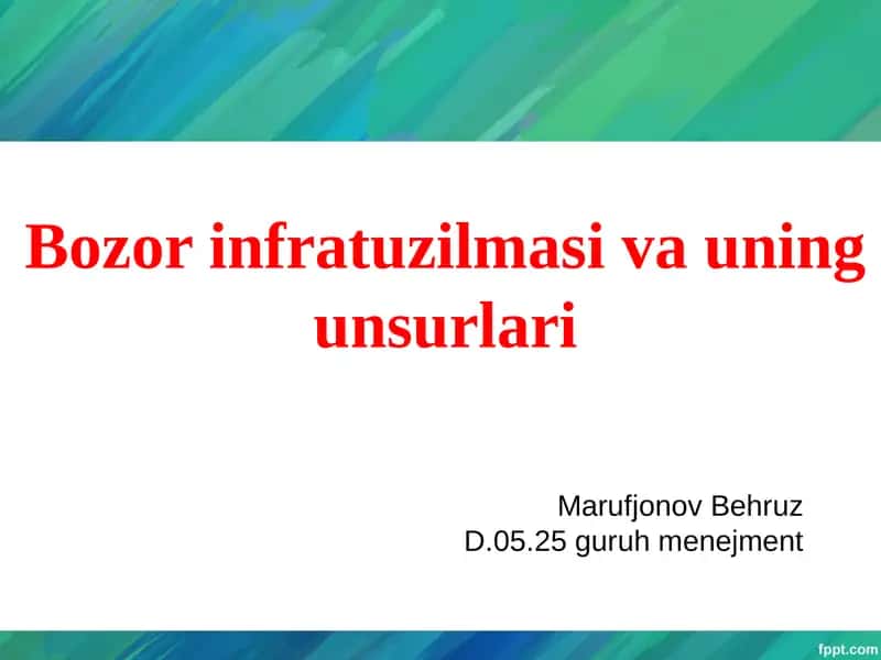 Bozorinfratuzilmasivauningunsurlari 1