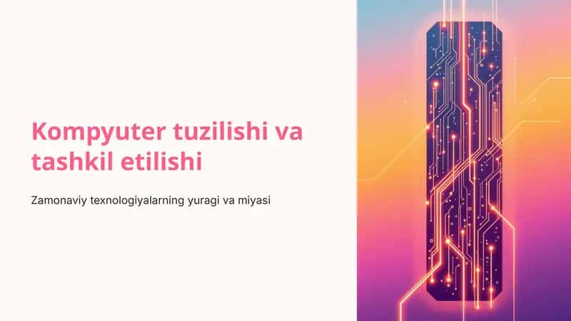 Kompyuter tuzilishi va tashkil etilishi 1
