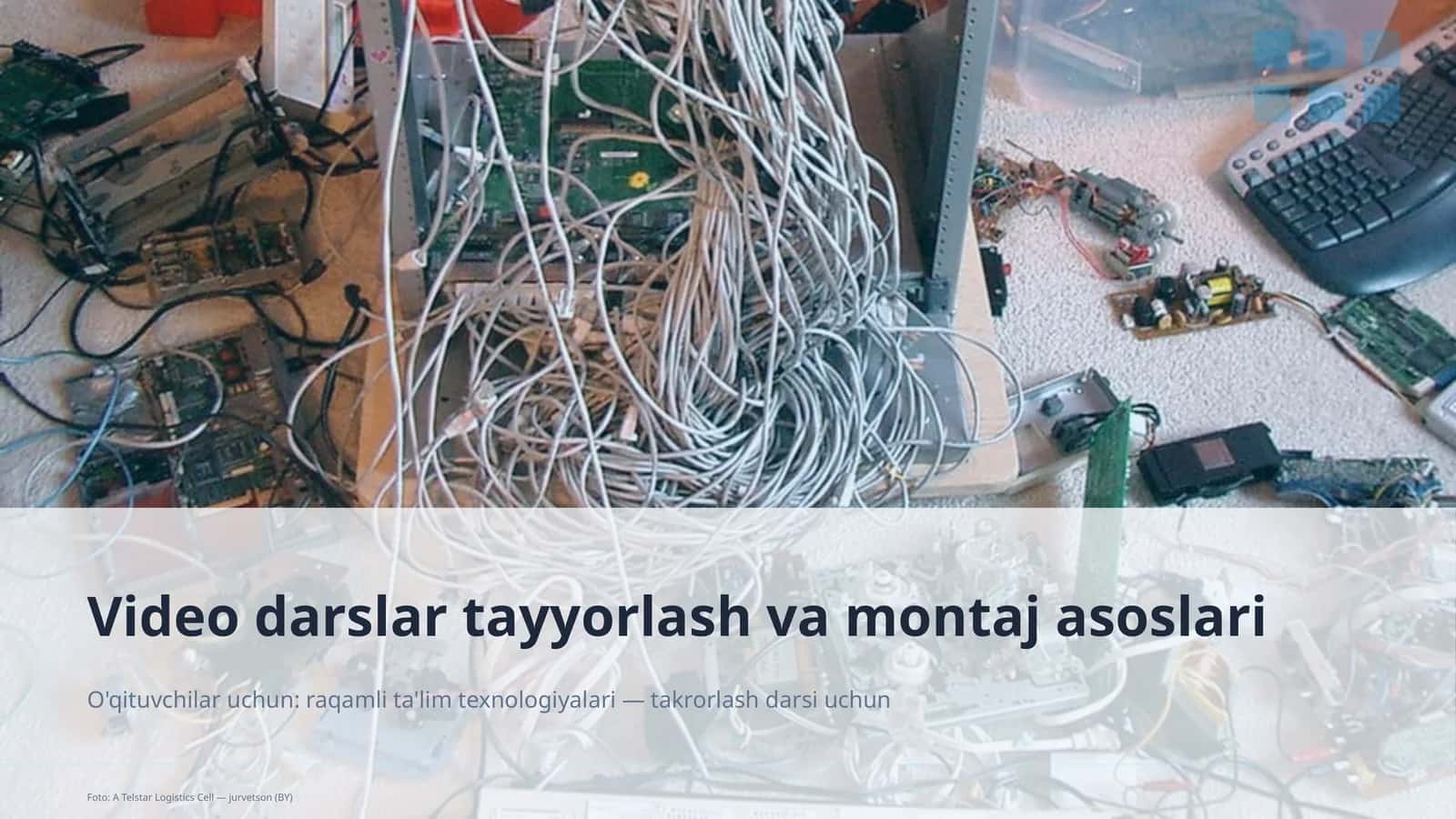 Video darslar tayyorlash va montaj asoslari 1