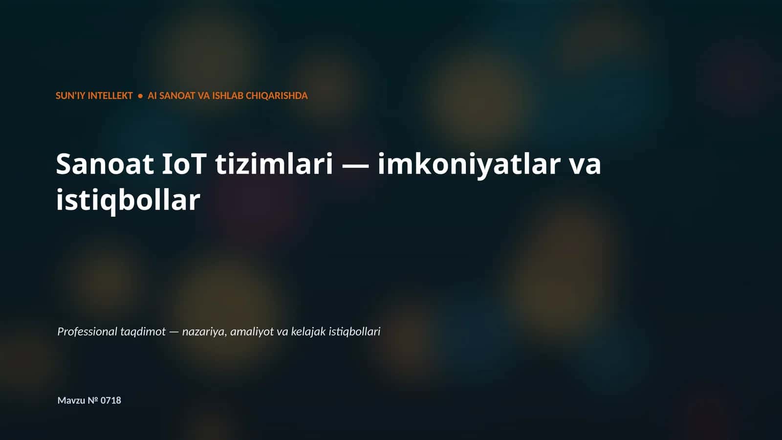 SUN'IY INTELLEKT • AI SANOAT VA ISHLAB CHIQARISHDA 1