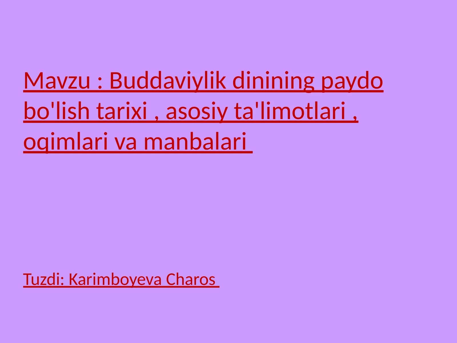 Buddaviylik dinining paydo bo'lishi va asosiy ta'limotlari 1