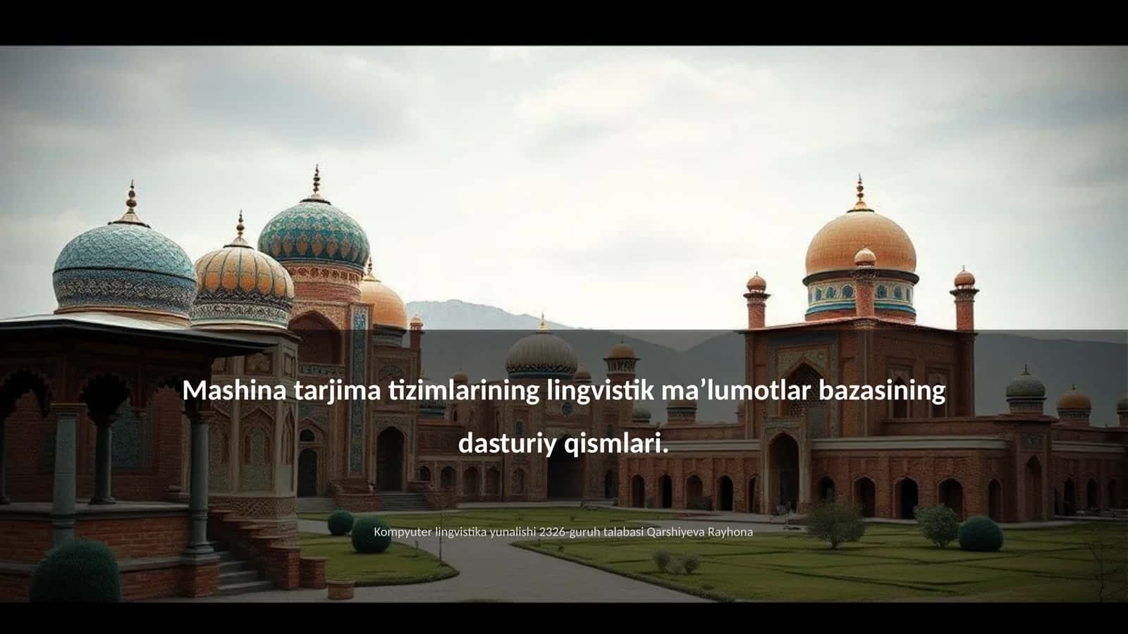 Mashina tarjima tizimlarining lingvistik maʼlumotlar bazasining dasturiy qismlari 1