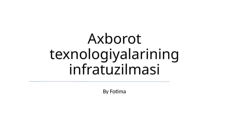 Axborot texnologiyalarining infrastrukturasi 1