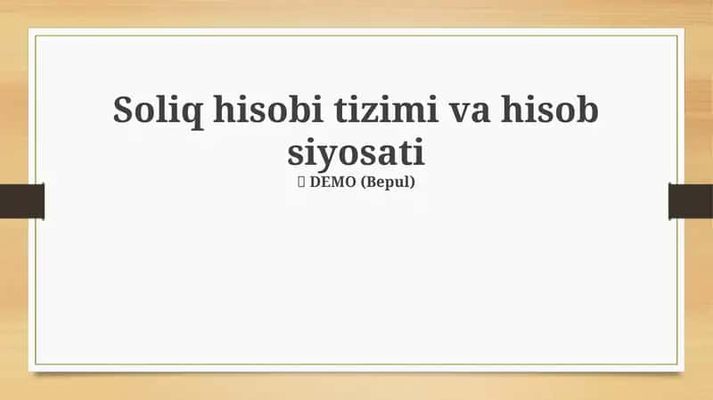 Soliq hisobi tizimi va hisob siyosati 1
