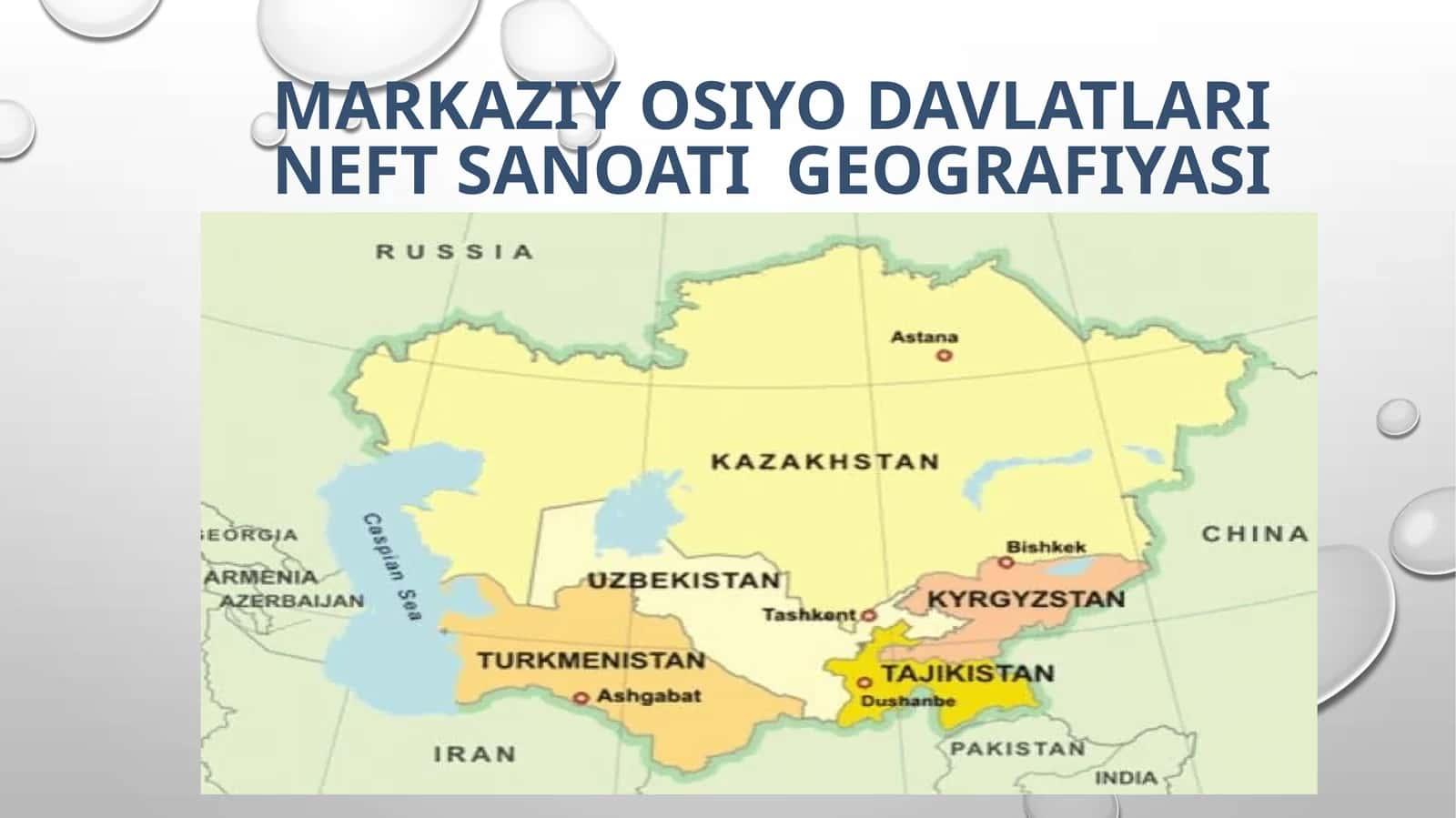 Markaziy Osiyo Davlatlari neft sanoati  geografiyasi 1