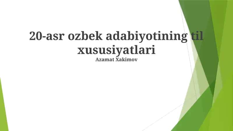 20-asr ozbek adabiyotining til xususiyatlari 1