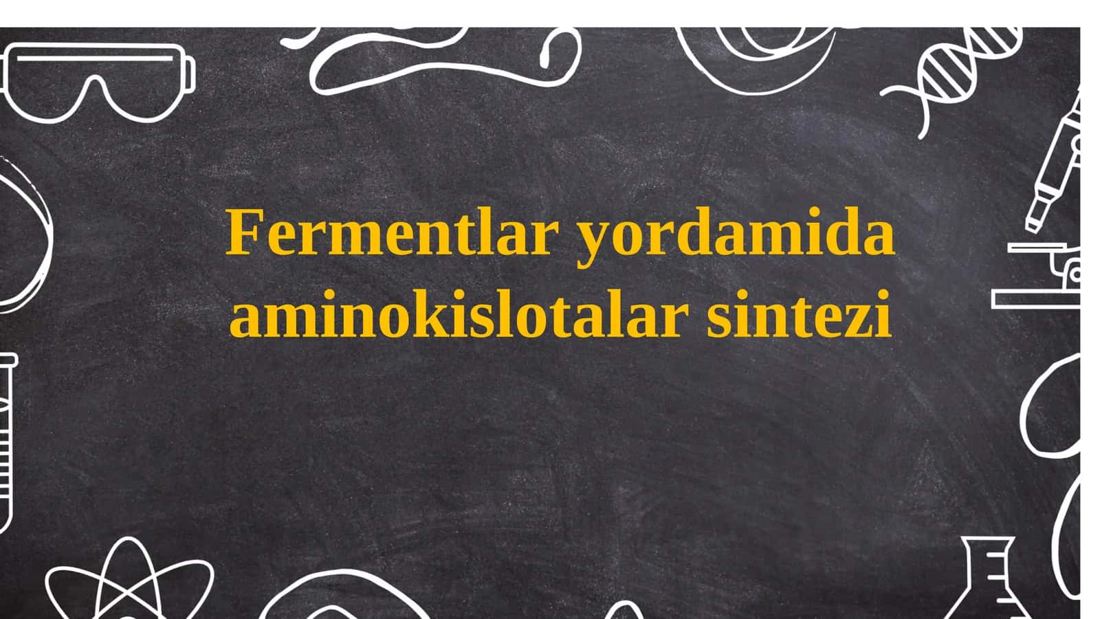 Fermentlar yordamida aminokislotalar sintezi 1