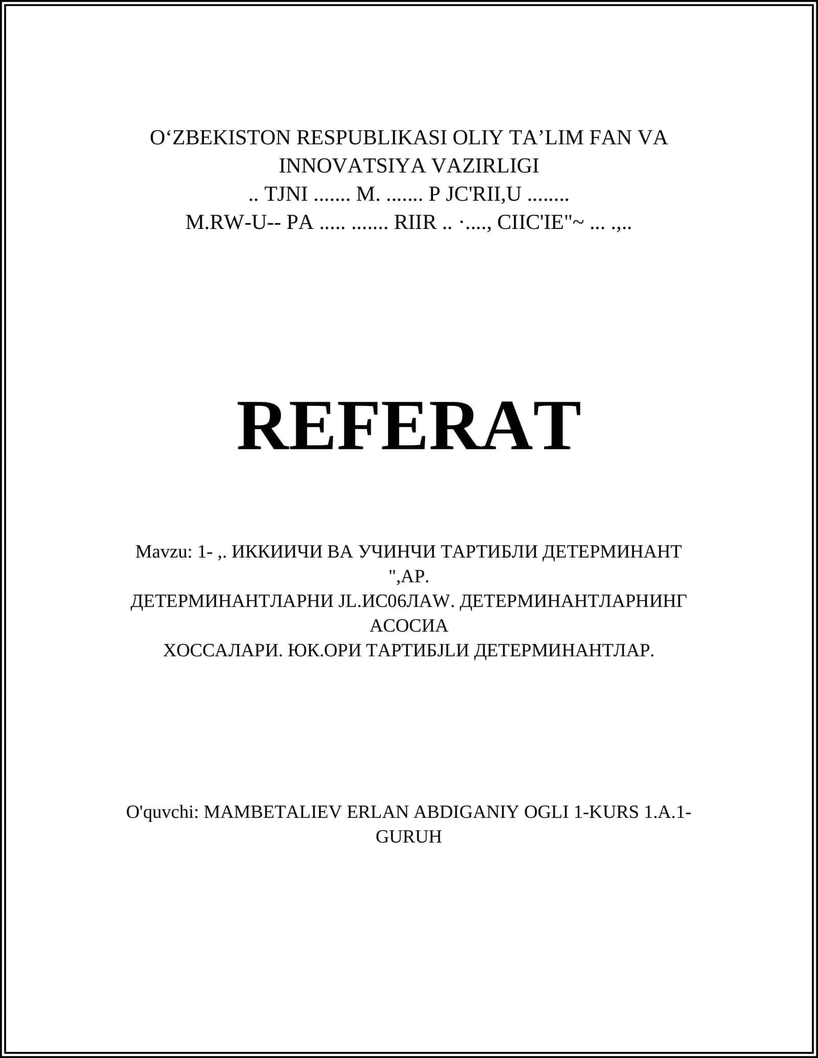 Mavzu: 1-,. ИККИИЧИ ВА УЧИНЧИ ТАРТИБЛИ ДЕТЕРМИНАНТ ",АР 1