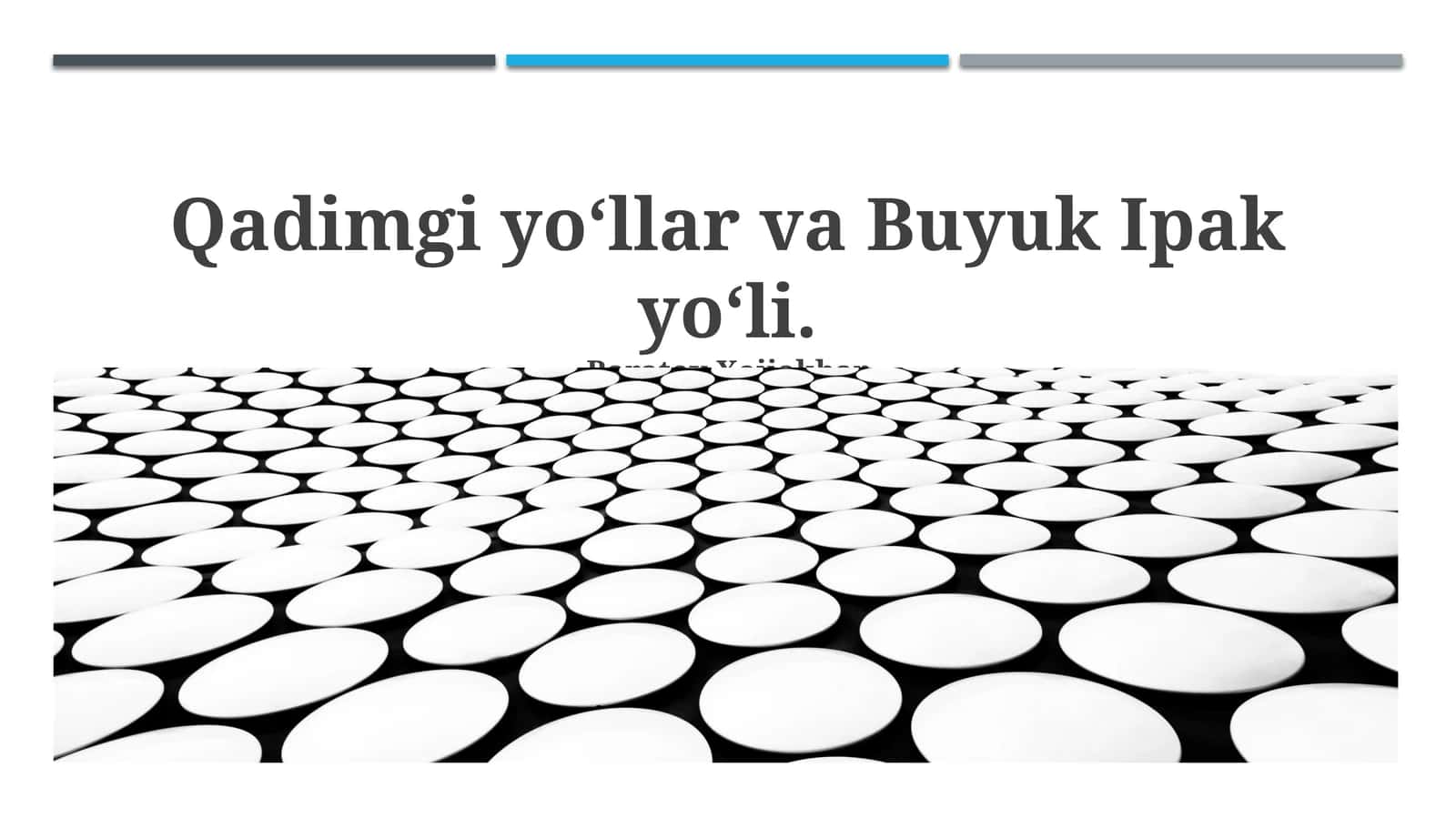 Buyuk Ipak yo‘li 1