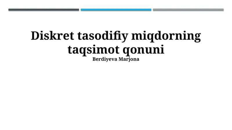 Diskret tasodifiy miqdorning taqsimot qonuni 1