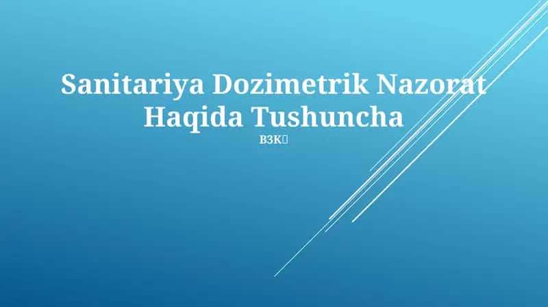 Sanitariya Dozimetrik Nazorat Haqida Tushuncha 1