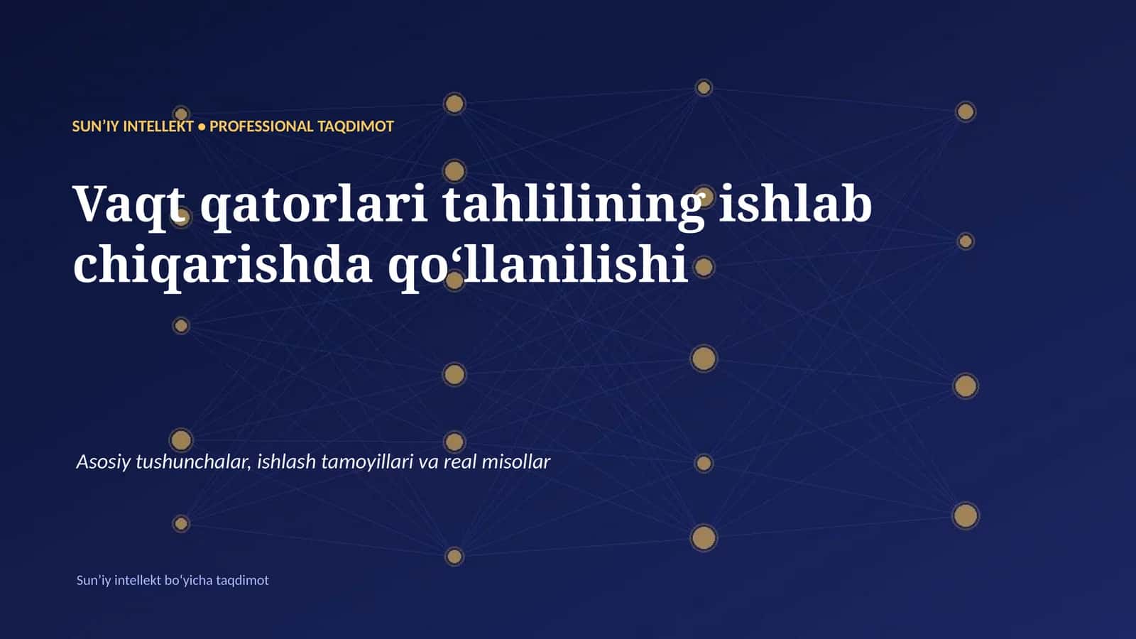 SUNʼIY INTELLEKT • PROFESSIONAL TAQDIMOT 1