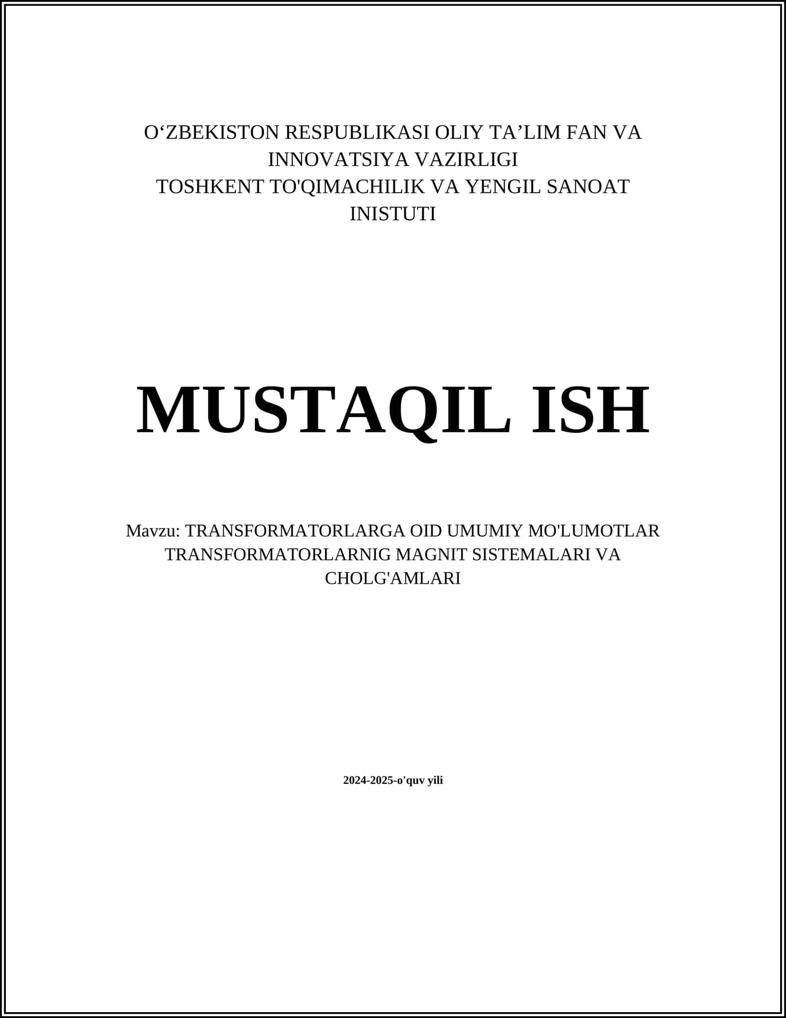 TRANSFORMATORLARGA OID UMUMIY MO'LUMOTLAR TRANSFORMATORLARNIG MAGNIT SISTEMALARI VA CHOLG'AMLARI 1