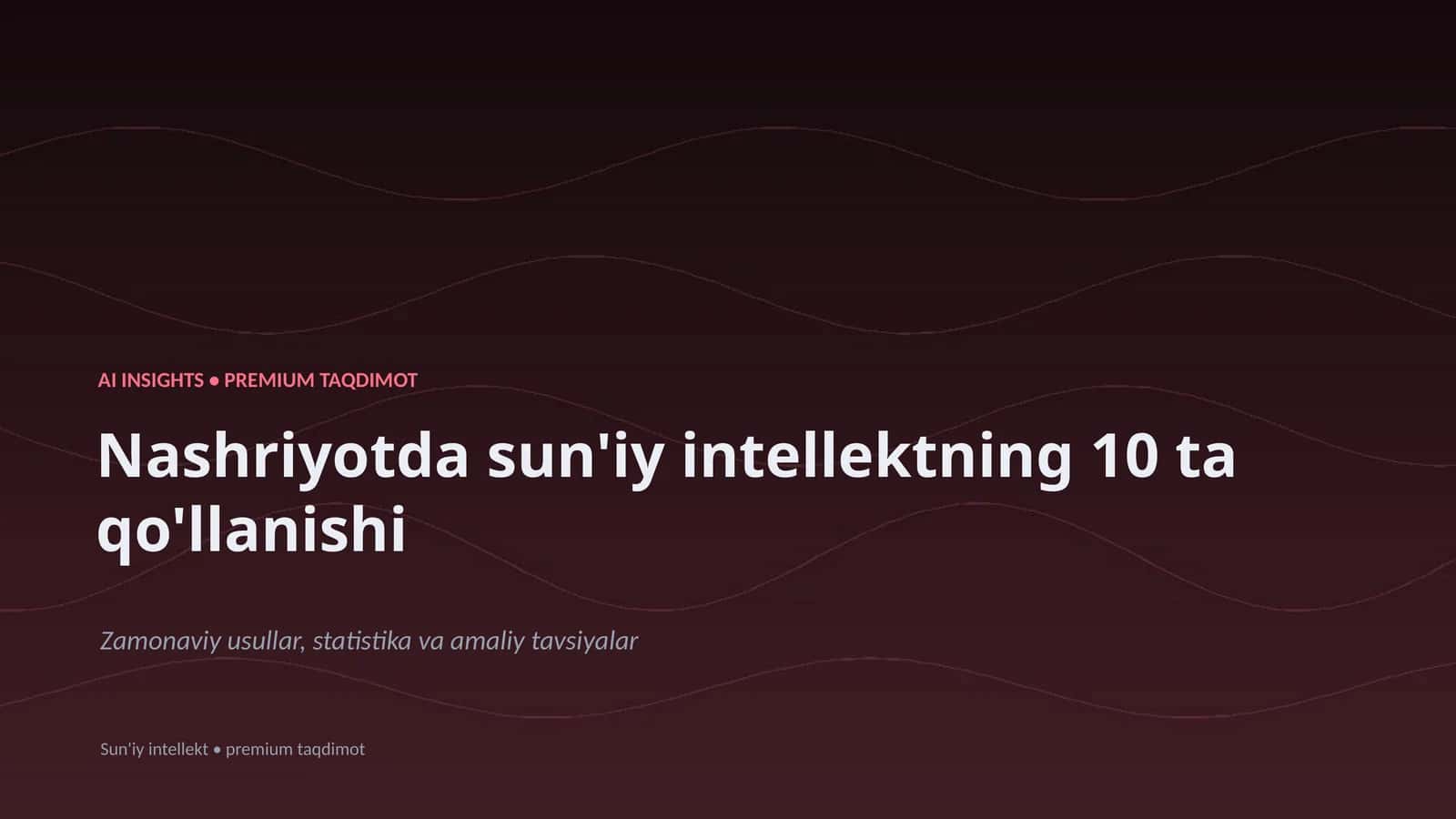 AI INSIGHTS • PREMIUM TAQDIMOT 1