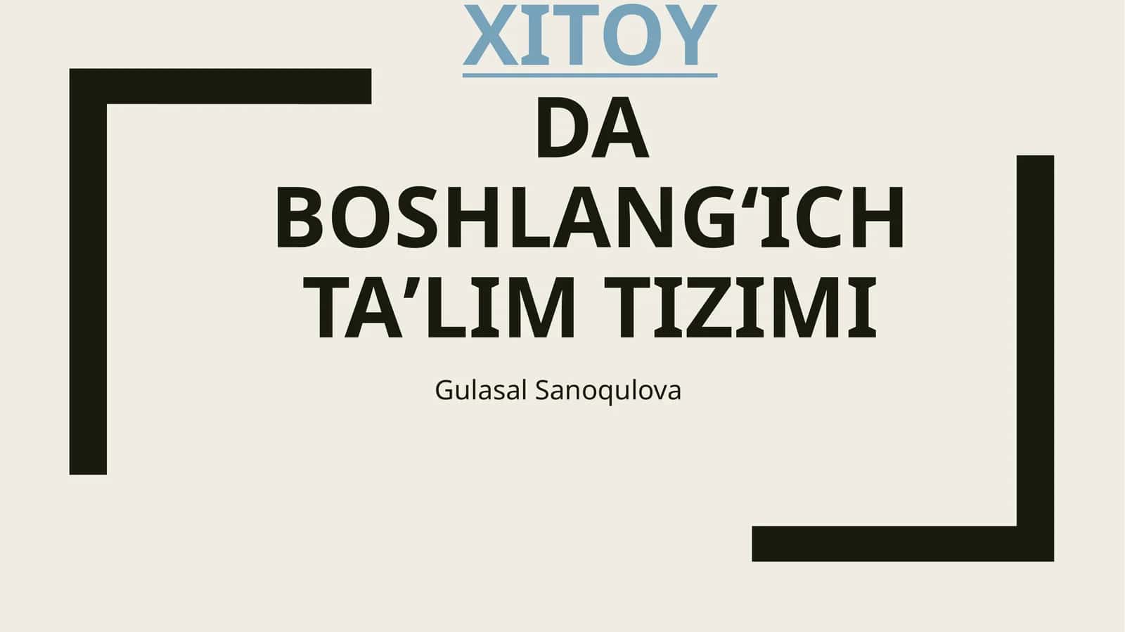 Xitoyda boshlangʻich taʼlim tizimi 1