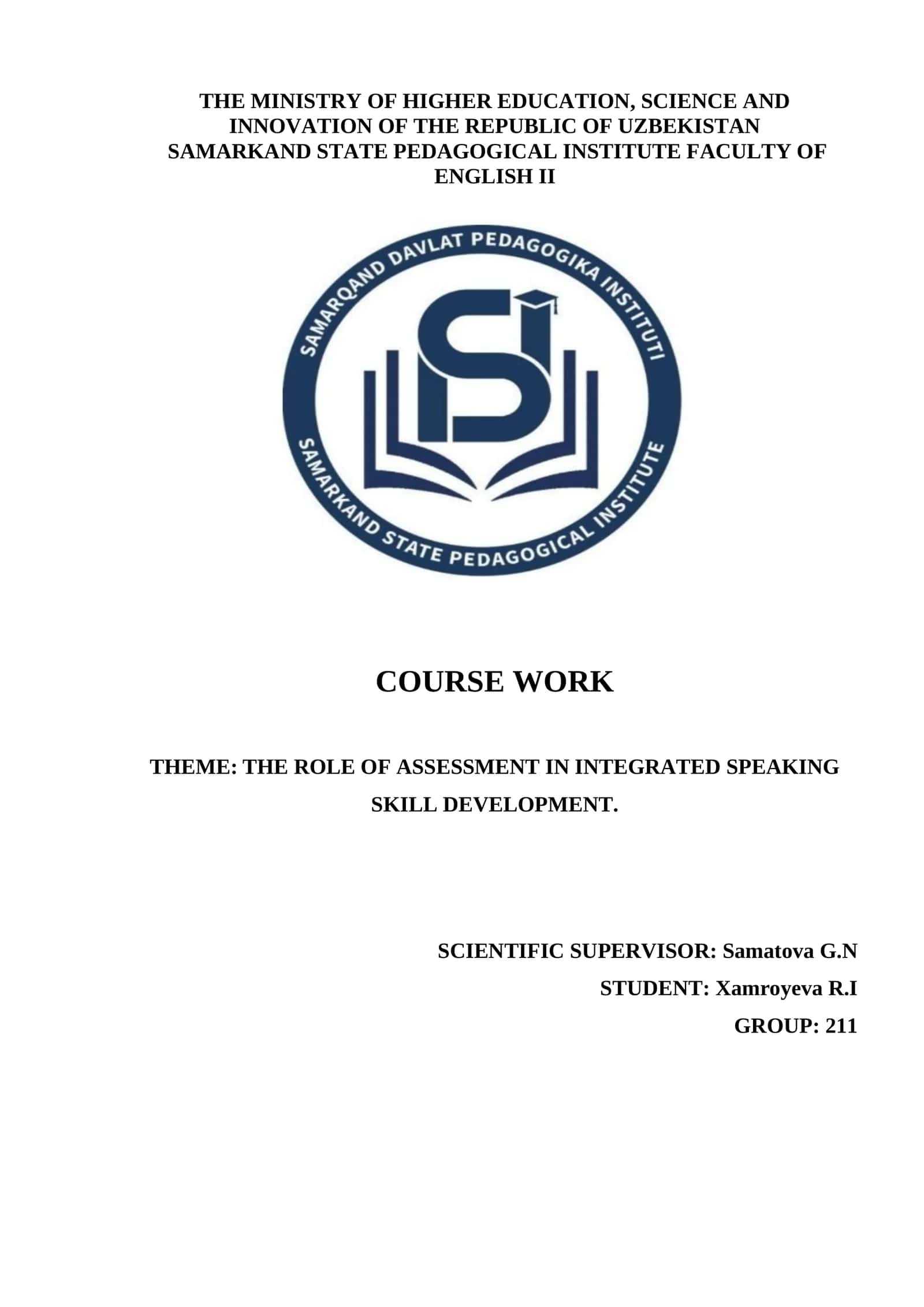 THE ROLE OF ASSESSMENT IN INTEGRATED SPEAKING SKILL DEVELOPMENT 1
