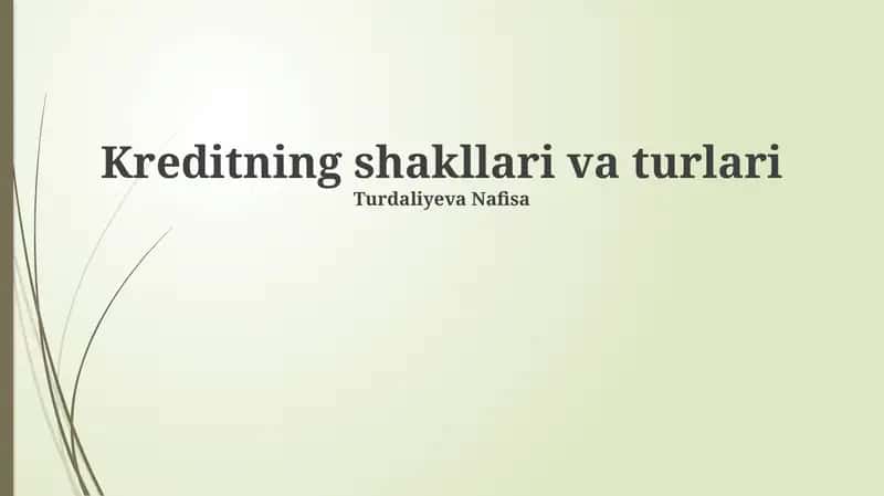 Kreditning shakllari va turlari 1
