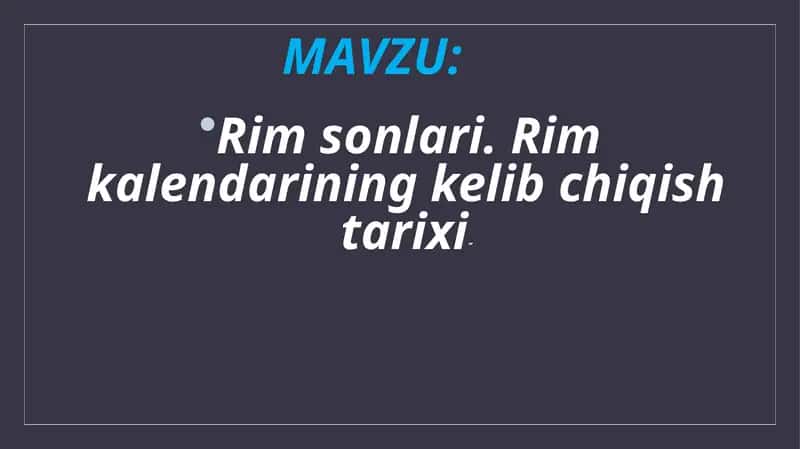 Rim sonlari. Rim kalendarining kelib chiqish tarixi 1