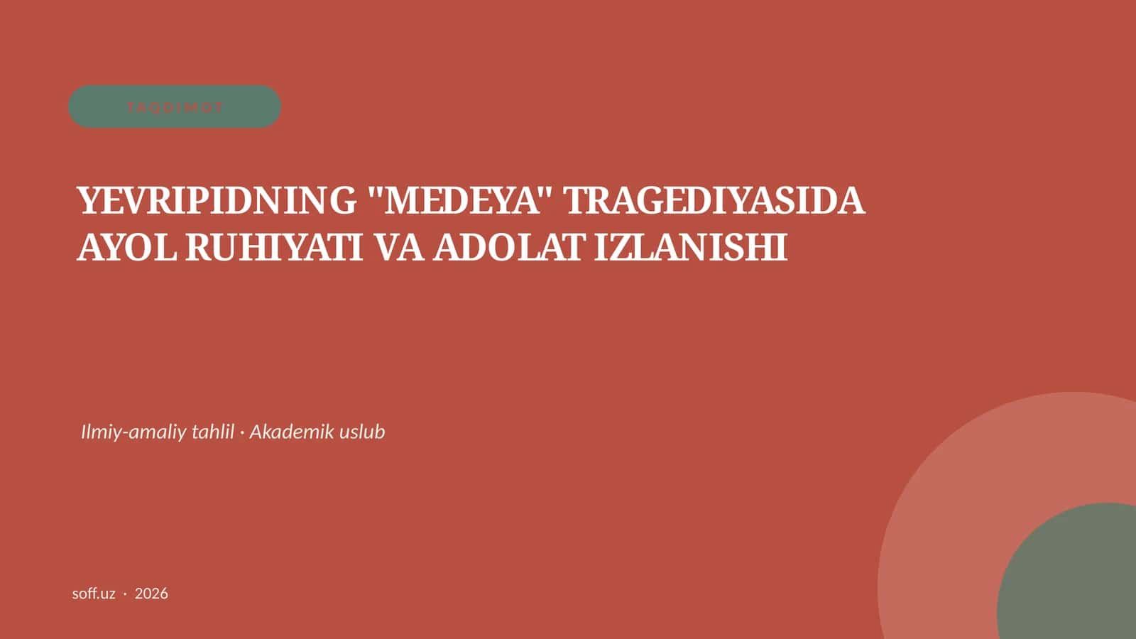 YEVRIPIDNING "MEDEYA" TRAGEDIYASIDA AYOL RUHIYATI VA ADOLAT IZLANISHI 1
