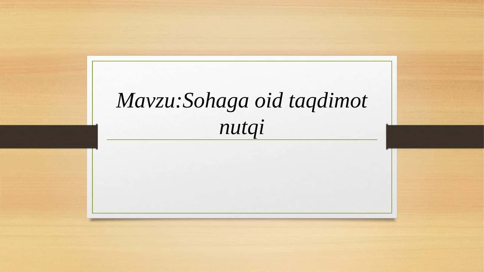 Sohagao'id taqdimot nutqi 1