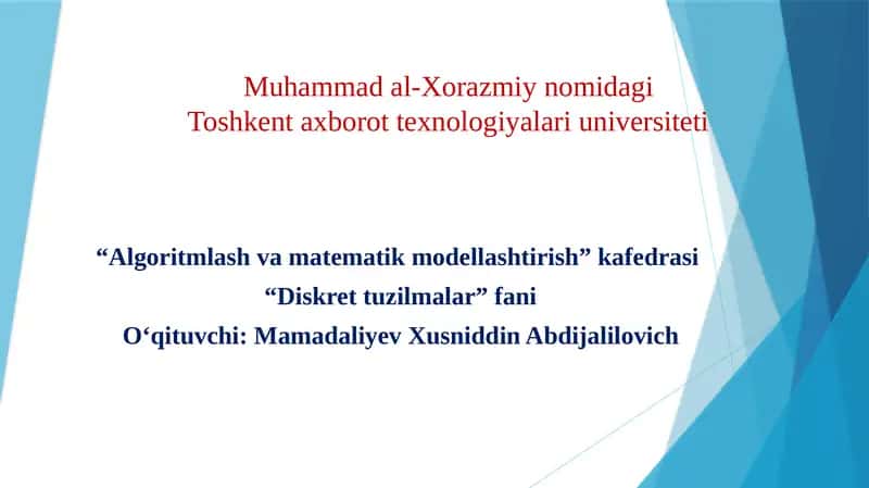 1-Ma’ruza.Kirish.Diskret tuzilmalar, ularga misollar 1