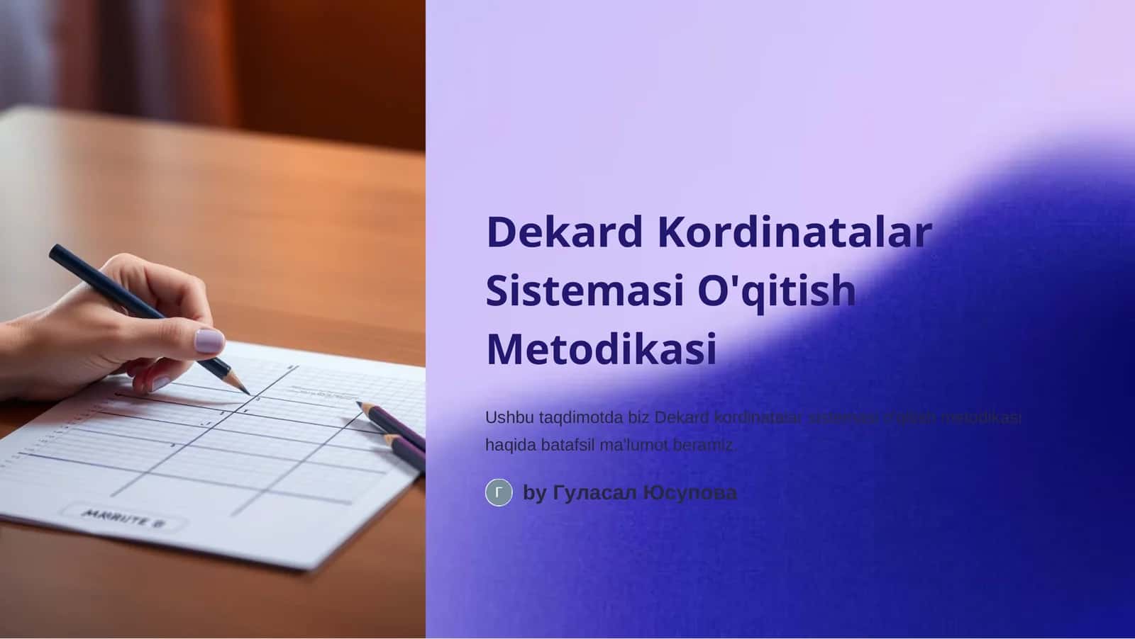 Dekard Kordinatalar Sistemasi O'qitish Metodikasi 1