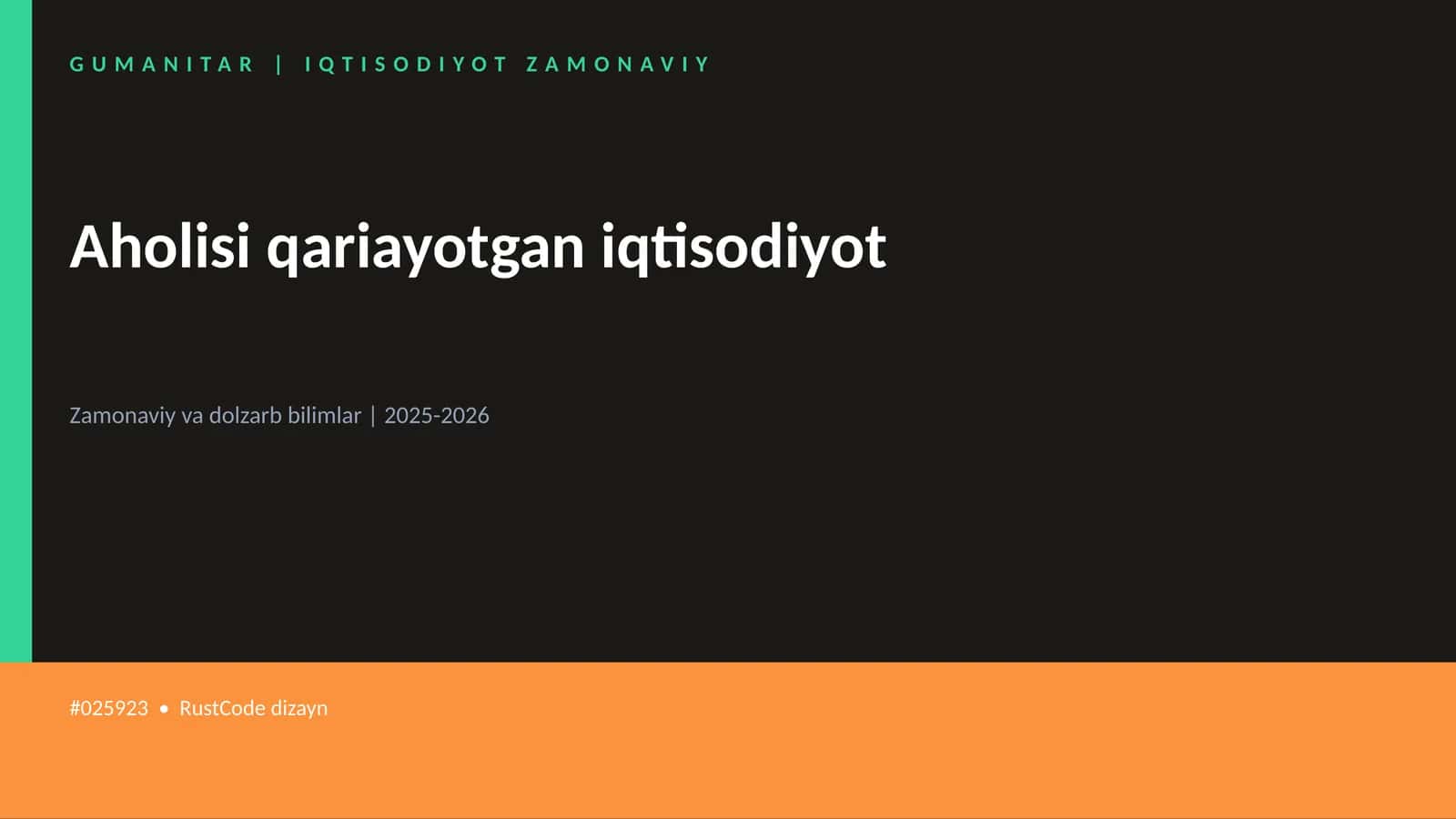Aholisi qariayotgan iqtisodiyot 1