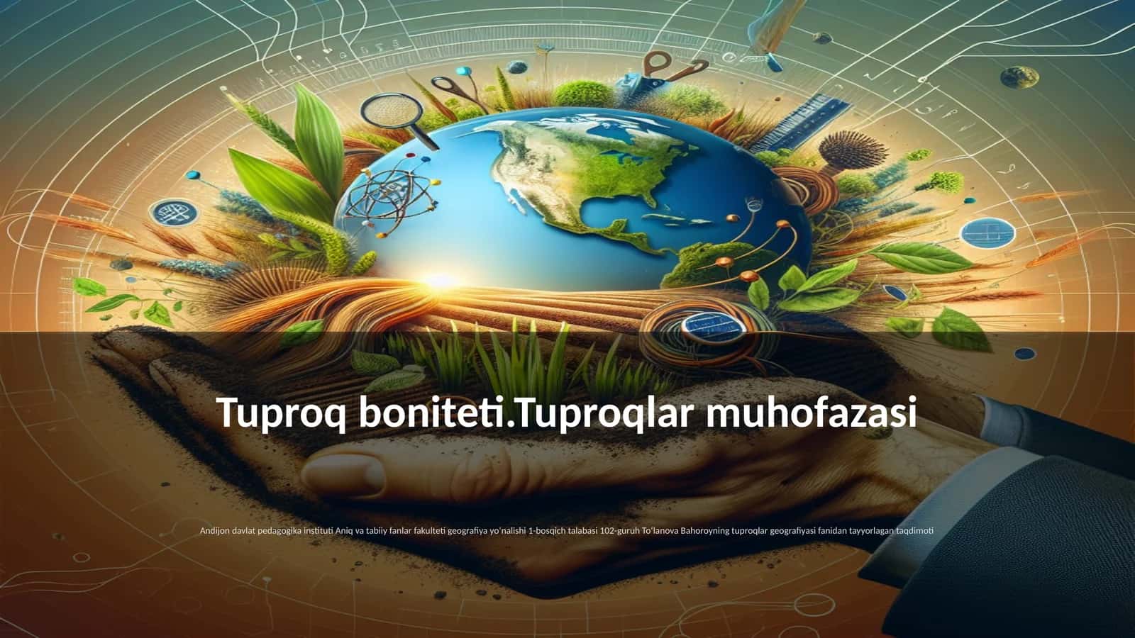 Tuproq boniteti.Tuproqlar muhofazasi 1